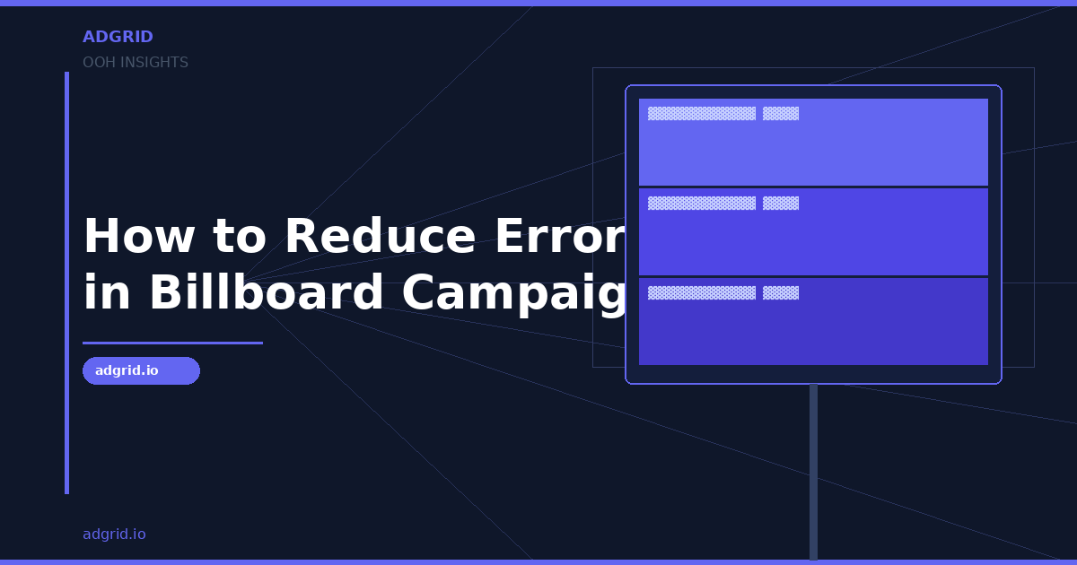 How to Reduce Errors in Billboard Campaigns